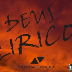 Deus lirico ft Trovoada [ prod by Niteroy ]