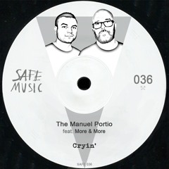 The Manuel Portio feat. More & More - Cryin' (Original Mix)