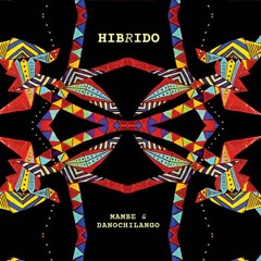 DanoChilango & Mambe - Por Qué (Alan Rosales Remix)