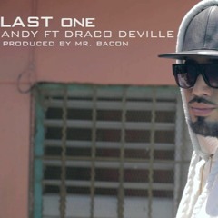Andy feat. Draco Deville - Last One (Prod. Mr BACON)