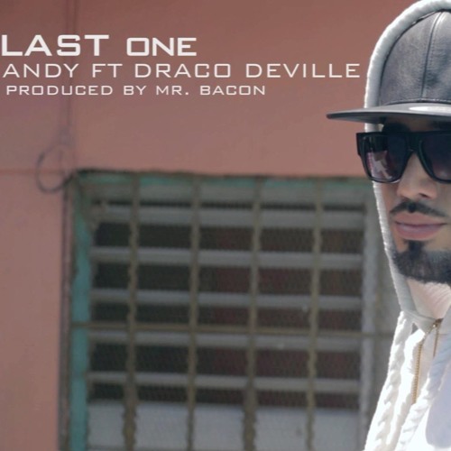 Andy feat. Draco Deville - Last One (Prod. Mr BACON)