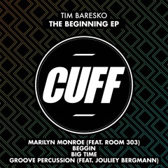 CUFF025: Tim Baresko & Jouliey Bergmann - Groove Percussion (Original Mix) [CUFF]