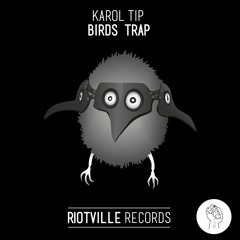Karol Tip - Birds Trap