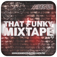 Layout - That Funky Mixtape 10