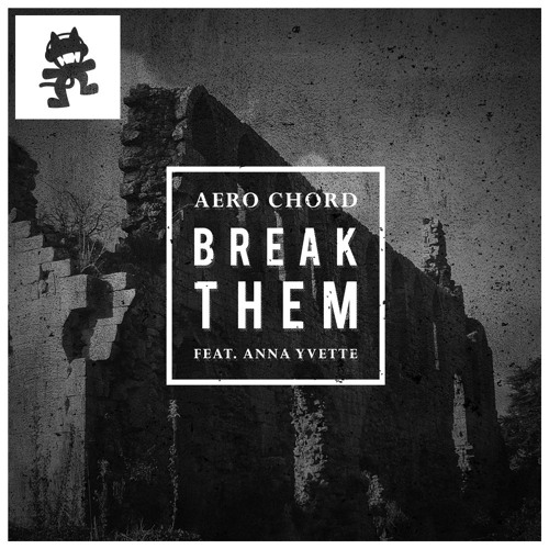 Aero Chord - Break Them