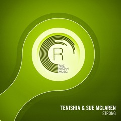 Tenishia & Sue McLaren - Strong (Original Mix)