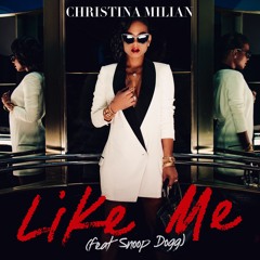 Christina Milian ft. Snoop Dogg - "Like Me"
