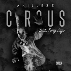 Circus ft. Tony Yayo