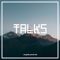 Vangelis Yannis - Talks (Original Mix)