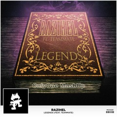 Razihel ft. Teammate - Legends (o1 MashUp)