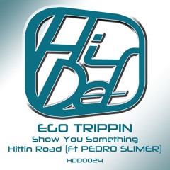Hittin Road Ft Pedro Slimer
