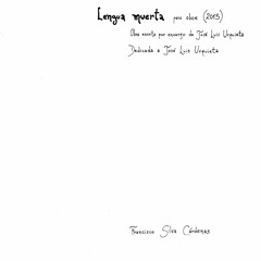 "Lengua Muerta" (2015) para oboe solo