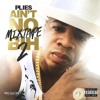 Plies On My Way Ft Jacquees Aint No Mixtape Bih 2 Digitaldripped Com Mp3