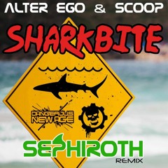 Alter Ego, Scoop - Shark Bite (Sephiroth Remix) (Out Now)