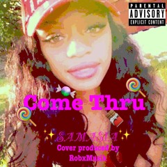 Come Thru Remix (Prod. RobxMusik)