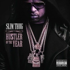 Slim Thug BL4L.hustle of the year chopped and screwed