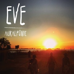 Eve - Auralponic & Dylan Robin