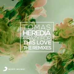 Tomas Heredia - Crazy For This Love (PURASANGRE Remix) PREVIEW