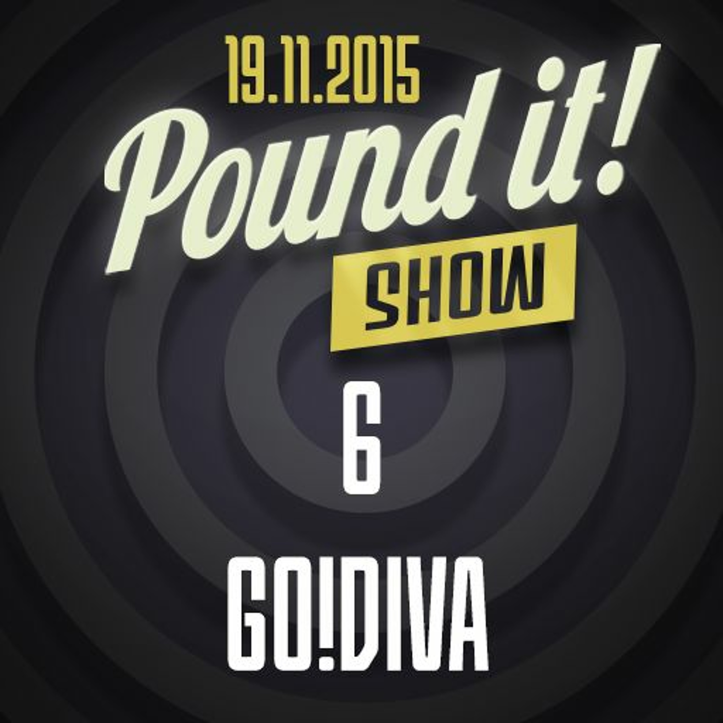 GO!DIVA - Pound It! Show #06 episode artwork