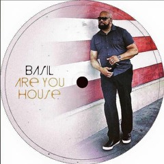 Are You House DJ Basil
