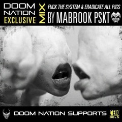 Doom Nation Exclusive Mix "Fuck The System And Eradicate All Pigs" By MabrOok PSKT