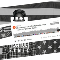 A$AP Rocky - Lord Pretty Flacko Jodye (1DAFUL Remix)