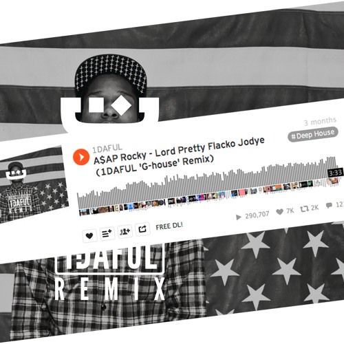 A$AP Rocky - Lord Pretty Flacko Jodye (1DAFUL Remix)