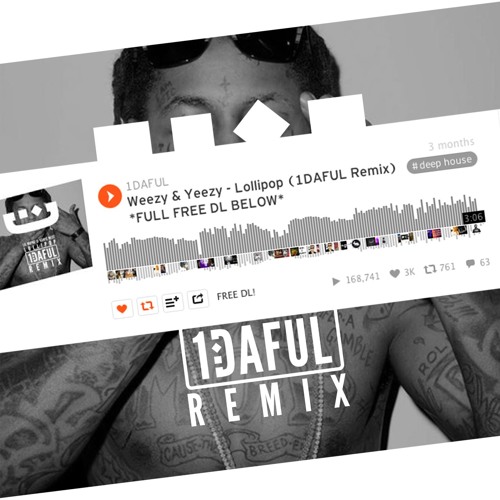 Stream Lil Wayne & Kanye West - Lollipop (1DAFUL Remix) by 1DAFUL | Listen  online for free on SoundCloud