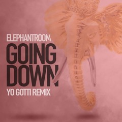 Elephant Room - Going Down (Yo Gotti Remix)