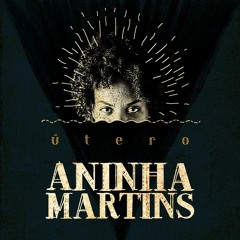 Aninha Martins - Útero