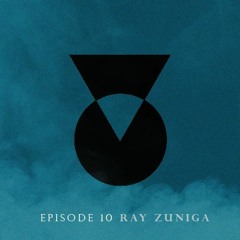 TOC Podcast Episode 010 - Ray Zuniga - After Thoughts