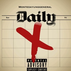 MonteDaYungGeneral - Daily [Prod. by @BilboBeatz] @Mont3DaYungG