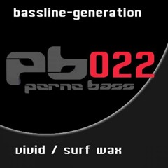 Bassline-Generation - Surf Wax