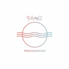 FOXYMMLZ - Freequencies