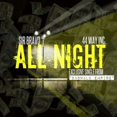 All Night (On the Grind)-Sirr Bravo