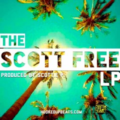 The Scott Free LP (Produced by Scottie P.)