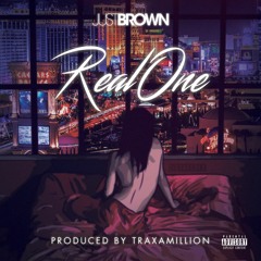 JustBrown - Real One (Prod by Traxamillion)