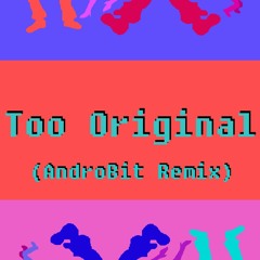 Major Lazer - Too Original (AndroBit Remix)
