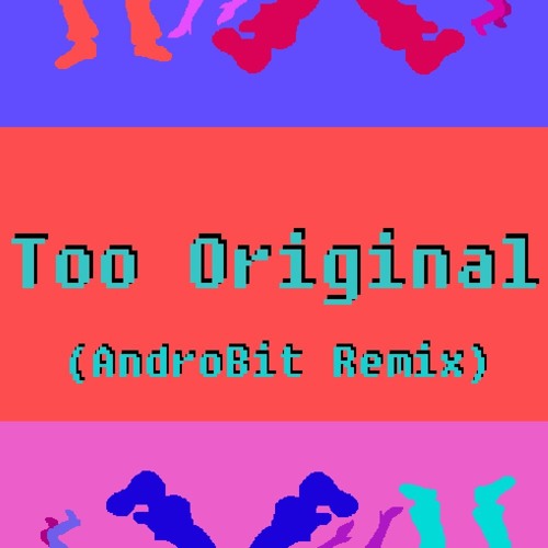 Major Lazer - Too Original (AndroBit Remix)