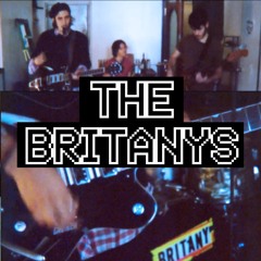 THE BRITANYS - "It's What It Is"