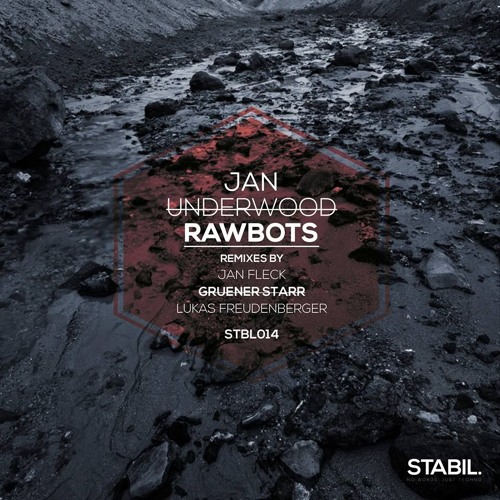 Jan Undɘrwood - Rawbots (Lukas Freudenberger Rmx)