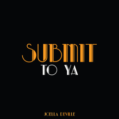 Submit To Ya