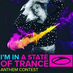 I'm In A State of Trance (ASOT 750 Anthem Contest) on ASOT 740