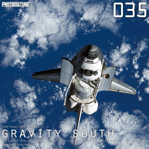 Protoculture presents Gravity South 035