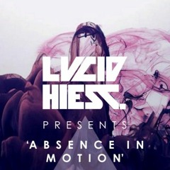 Absence In Motion  Ft. Jess Atkin