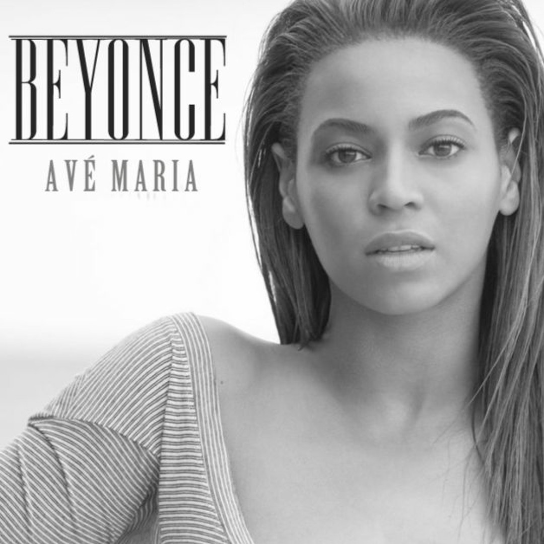 What Is Ave Maria About Beyonce