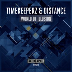 Timekeeperz & Distance - World Of Illusion (#XBONE062)