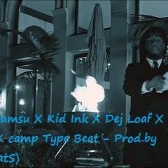 RnBass Iamsu X Kid Ink X Dej Loaf X Tyga X K Camp Type Beat - Prod.by (IzzY BeatS)