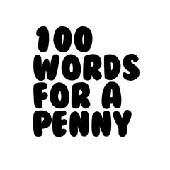 100 words for a penny
