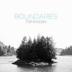 Yarosslav - Boundaries (Iron Curtis No Boundaries mix)